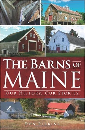 Amazon Com The Barns Of Maine Our History Our Stories