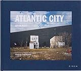 Atlantic City by Brian Rose, Paul Goldberger