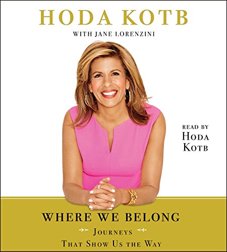 Download Where We Belong: Journeys That Show Us The Way Download Where We Belong: Journeys That Show Us The Way