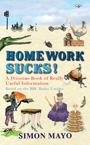 Homework Sucks: A Drivetime Book of Really Useful Information