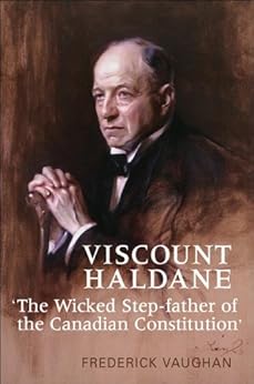 Amazon Com Viscount Haldane The Wicked Step Father Of