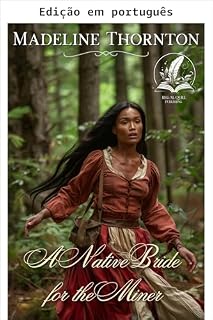 Livro Uma noiva nativa para o mineiro (Sussurros do vento do oeste)