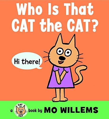 Who Is That, Cat the Cat? (Cat the Cat (Hardcover)) Board book ‚Äì Illustrated, April 22, 2014