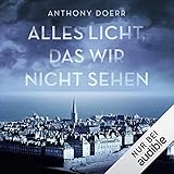 Alles Licht, das wir nicht sehen by 
