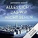 Alles Licht, das wir nicht sehen by 