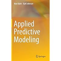 Applied Predictive Modeling: 9781461468486: Medicine & Health Science ...