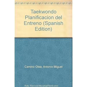 Taekwondo Planificacion del Entreno (Spanish Edition)