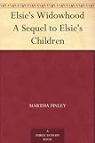 Front cover for the book Elsie's Widowhood by Martha Finley