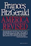 Front cover for the book America Revised by Frances FitzGerald