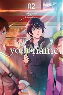 Amazon Com Your Name Vol 3 Manga Your Name Manga 3 9780316521178 Shinkai Makoto Kotone Ranmaru Books