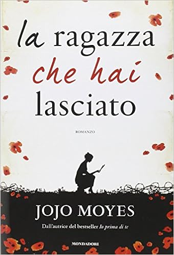 Jojo Moyes - La ragazza che hai lasciato (2014)