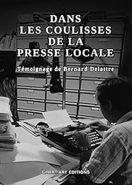 Dans les coulisses de la presse locale