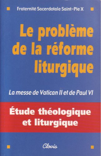 Le  problème de la réforme liturgique
