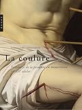 La coulure. Histoires de la peinture en mouvement (XIe et XXIe siècles) (Beaux-Arts) (French Edition) by 