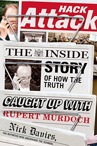 Hack Attack: The Inside Story of How the Truth Caught Up with Rupert Murdoch (Lords Mobile Best Heroes)