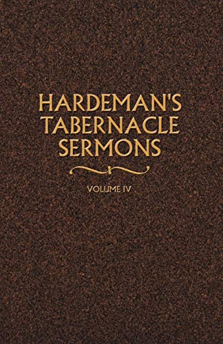 Hardeman's Tabernacle Sermons Volume IV by N. B. Hardeman