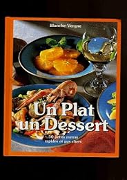 Un plat, un dessert