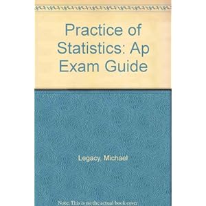 Practice of Statistics: Ap Exam Guide