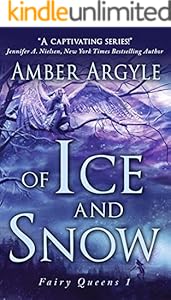 Of Ice and Snow (Fairy Queens Book 1)