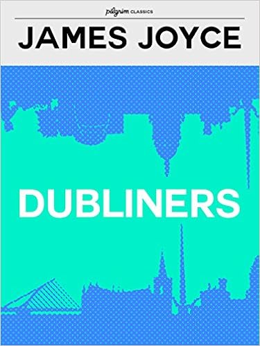 Dubliners pilgrim classics english edition
