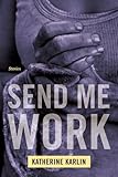 Send Me Work: Stories