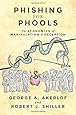 Phishing for Phools: The Economics of Manipulation and Deception
