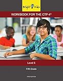 Paperback 2014-0025 Bright Kids Workbook for the CTP 4 - Level 5 Book