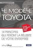 LE MODELE TOYOTA (MANAGEMENT EN ACTION) (French Edition) by Jeffrey LIKER