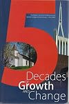 5 Decades of Growth and Change: The Baptist General Conference and Bethel College and Seminary - 1952-2002