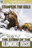 Sterling Point Books&reg;: Stampede for Gold: The Story of the Klondike Rush