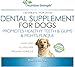 Nutrition Strength Dental Care for Dogs, Daily Supplement for Healthy Dog Gums and Teeth with Organic Kelp, Strawberry Leaf, Pumpkin Seed for Dog Mouth and Teeth Cleaning, 120 Chewable Tablets