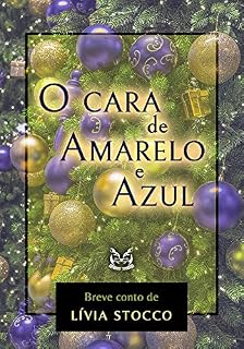Livro O cara de amarelo e azul: MICRO-CONTO