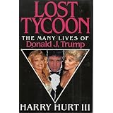 The Lost Tycoon: The Rise and Demise of Donald J. Trump