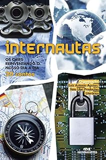 Livro Internautas: Os chips reinventando o nosso dia a dia
