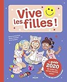 Vive les filles ! : Le guide de celles qui seront bientôt ados ! by