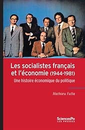 Les  socialistes français et l'économie, 1944-1981