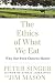 The Ethics of What We Eat: Why Our Food Choices Matter by Peter Singer, Jim Mason