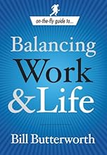 Balancing Work and Life (On-the-Fly Guide)