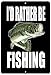 Rogue River Tactical Funny Boat Metal Tin Sign Wall Decor Man Cave Bar I'd Rather Be Fishing
