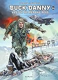 Buck Danny, Tome 56 : Vostok ne répond plus... by