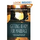 Getting Ready for Marriage A Practical Road Map for Your Journey