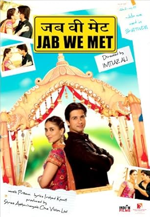 Jab We Met 2007 Shahid Kapoor Kareena Kapoor Bollywood