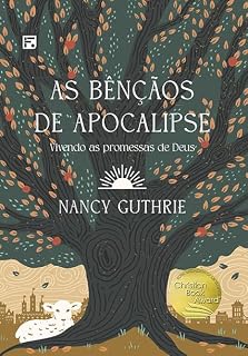 Livro As bênçãos de Apocalipse: Vivendo as promessas de Deus