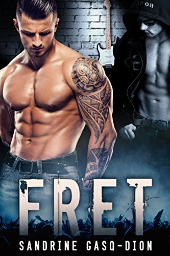 FRET (The Rock Series Book 1) by Sandrine Gasq-Dion
