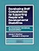 Developing Staff Competencies for Supporting People with Developmental Disabilities: An Orientation by