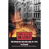 Chicago Death Trap: The Iroquois Theatre Fire of 1903