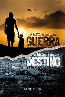 Livro A História de uma Guerra: A História de um Destino