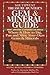 Southwest Treasure Hunter's Gem and Mineral Guide (5th ed.): Where and How to Dig, Pan and Mine Your Own Gems and Minerals (Gem & Mineral Guide)