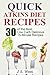 Atkins: Atkins Cookbook and Atkins Recipes. Quick Atkins Diet Recipes - 30 Delicious Quick and Easy 15-Minute Atkins Diet Meals for Weight Loss (Atkins ... for Beginners, Atkins Diet Kindle Free)