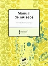 Manual de museos (Patrimonio cultural) (Spanish Edition)